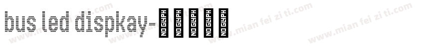 bus led dispkay字体转换